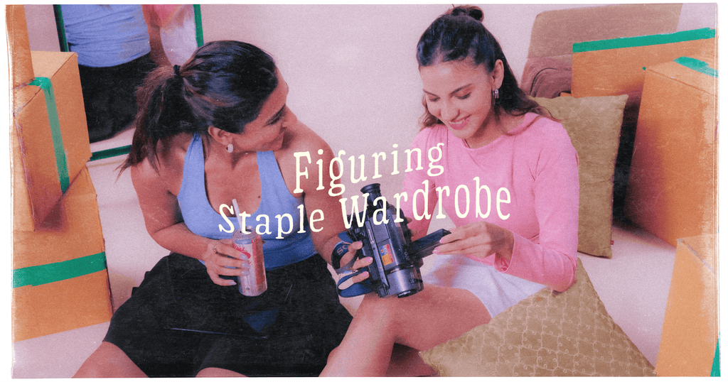 FIGURING STAPLE WARDROBE